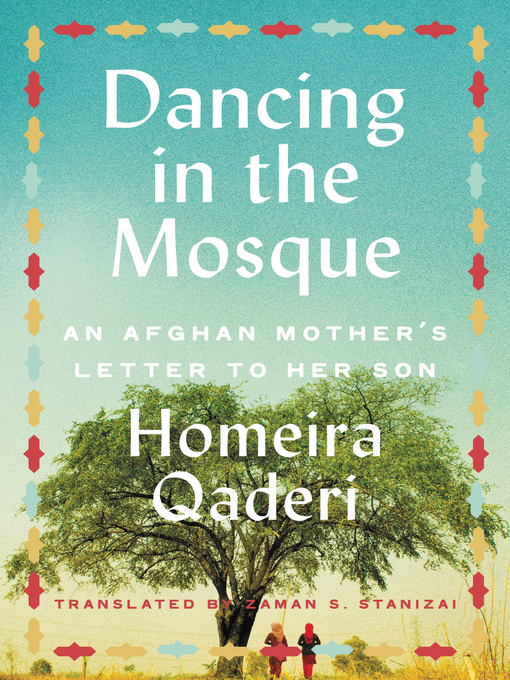 Title details for Dancing in the Mosque by Homeira Qaderi - Available